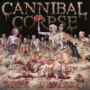 CANNIBAL CORPSE GORE OBSESSED