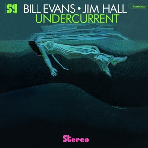 BILL EVANS, JIM HALL UNDERCURRENT