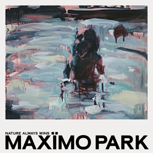 MAXIMO PARK NATURE ALWAYS WINS turquase vinyl