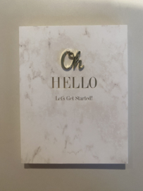 Notitieboek - Oh Hello, Let’s get started!