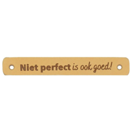 Niet perfect is ook goed! leren label - Durable