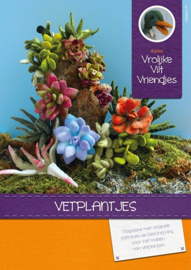 Vetplantjes - Vrolijke Vilt Vriendjes