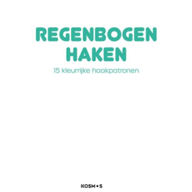 Regenbogen haken | 15 Kleurrijke haakpatronen | Loes Verhoeven