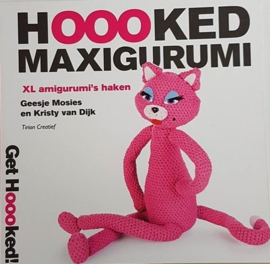 Hoooked Maxigurumi - Geesje Mosies & Kristy van Dijk