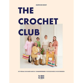 The crochet club - Marthe de Groot