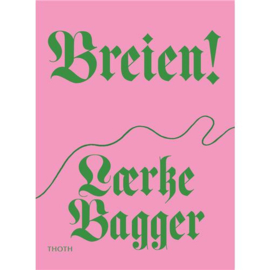 Breien! | Laerke Bagger