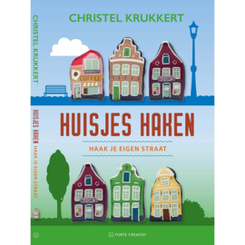 Huisjes Haken - haak je eigen straat - Christel Krukkert