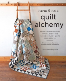 Farm & Folk Quilt Alchemy - Sara Buscaglia
