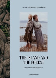 The Island and the Forest: A Knitted Correspondence - Erika Åberg en Lotta H. Löthgren