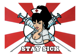 Stay Sick print