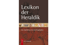 Lexicon der Heraldik - Von Apfelkreuz bis Zwillingsbalken (ISBN 9783866460775)