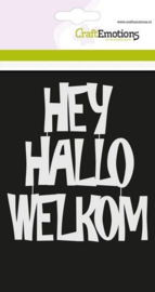 185070/0209 CraftEmotions Mask stencil - Tekst HEY HALLO WELKOM (NL) Carla Creaties
