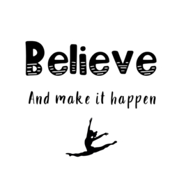 Wenskaart turnen "BELIEVE AND MAKE IT HAPPEN"