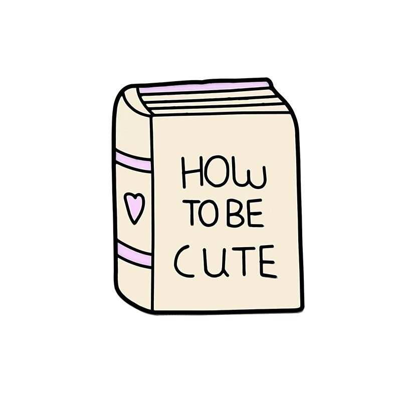 HOW TO BE CUTE PIN