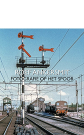 Roef Ankersmit – Fotografie op het spoor