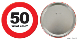 Mega button verkeersbord 50 What else?