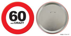 Mega button verkeersbord 60 and CRAZY