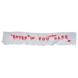 Banner 'Enter if you dare'