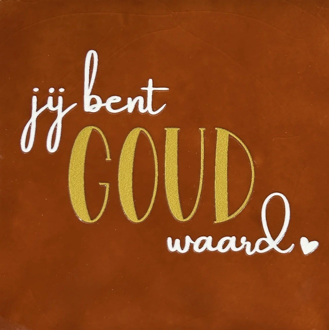 Jij bent goud waard