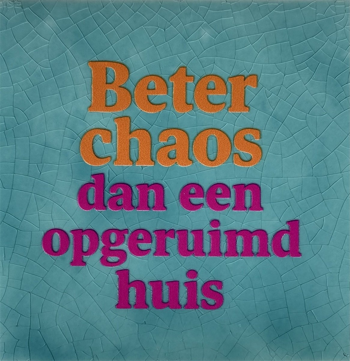 Beter chaos dan....