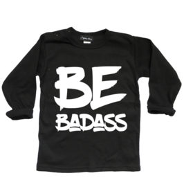 Shirt 'be badass'