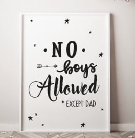 Baby en kinder kamer Poster '- No boys allowed, except dad'