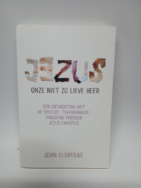 Jezus onze niet zo lieve Heer