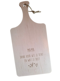 Plank "Mama, bedankt voor wie je bent en wat je doet"