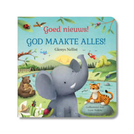 Goed nieuws - God maakte alles!