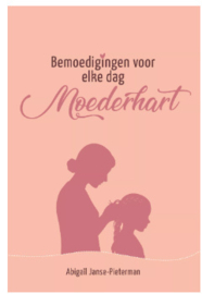 Moederhart bemoedigingen voor elke dag