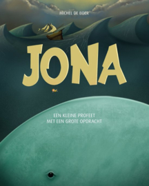 Jona - een kleine profeet met een grote opdracht