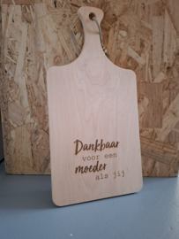 Plank "Dankbaar voor een moeder als jij"