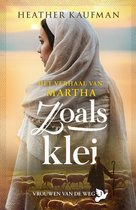 Zoals klei - Het verhaal van Martha