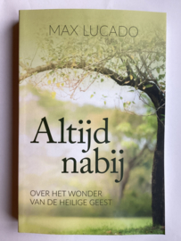 Altijd nabij - Max Lucado