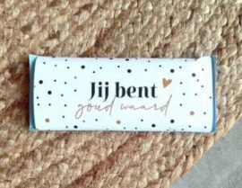 Reep chocola - Jij bent goud waard