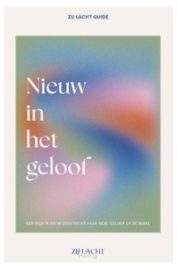 Zij Lacht - Nieuw in het geloof