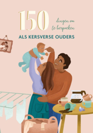 150 dingen om te bespreken als kersverse ouders