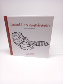 Geliefd en opgedragen