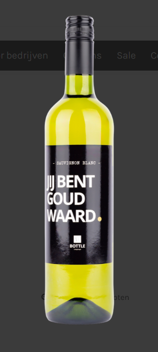 Flessenwerk! 'Jij bent goud waard' - witte wijn