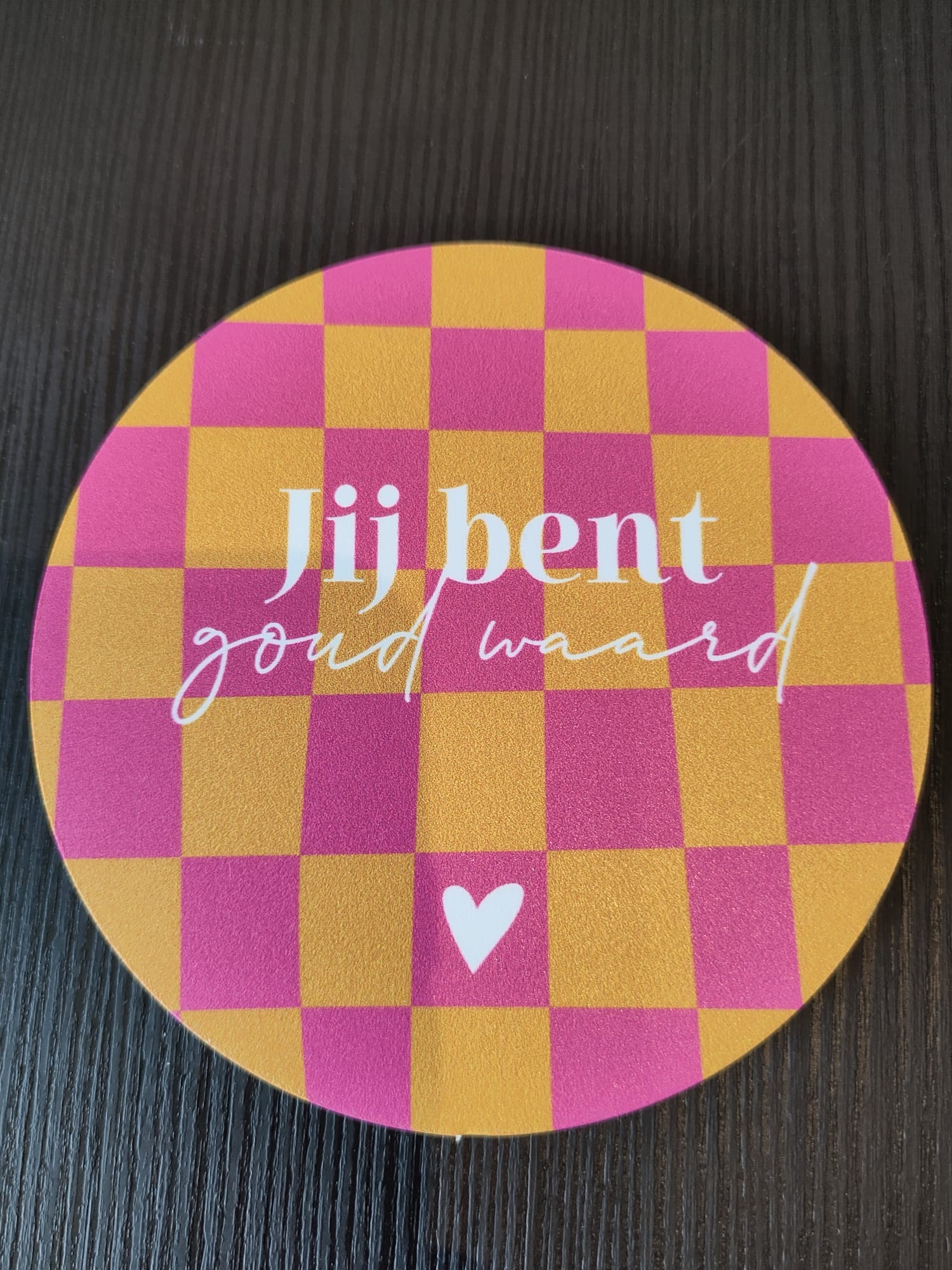 Onderzetter - Jij bent goud waard - kleur