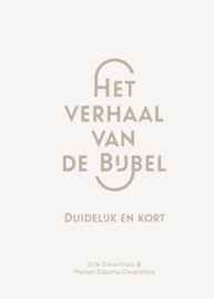 Het verhaal van de bijbel - duidelijk en kort
