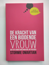 De kracht van een biddende vrouw - Stormie Omartian