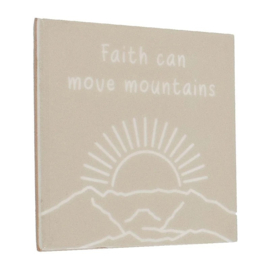 Tegel - Faith can move mountains