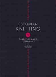 Boek - Estonian Knitting 1: Traditions and Techniques