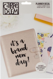 Decal sticker - It's A Brand New Day