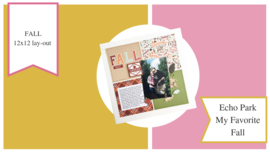 Fall 12x12 layout | Echo Park's My Favorite Fall