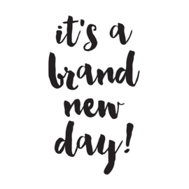 Decal sticker - It's A Brand New Day