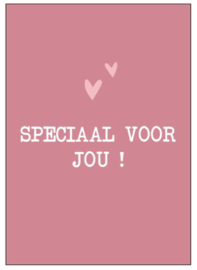 Speciaal voor jou!