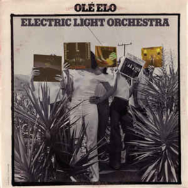 Electric Light Orchestra ‎– Olé ELO
