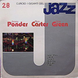 Jimmy Ponder, Ron Carter, Ben Green (8) – I Giganti Del Jazz Vol. 28